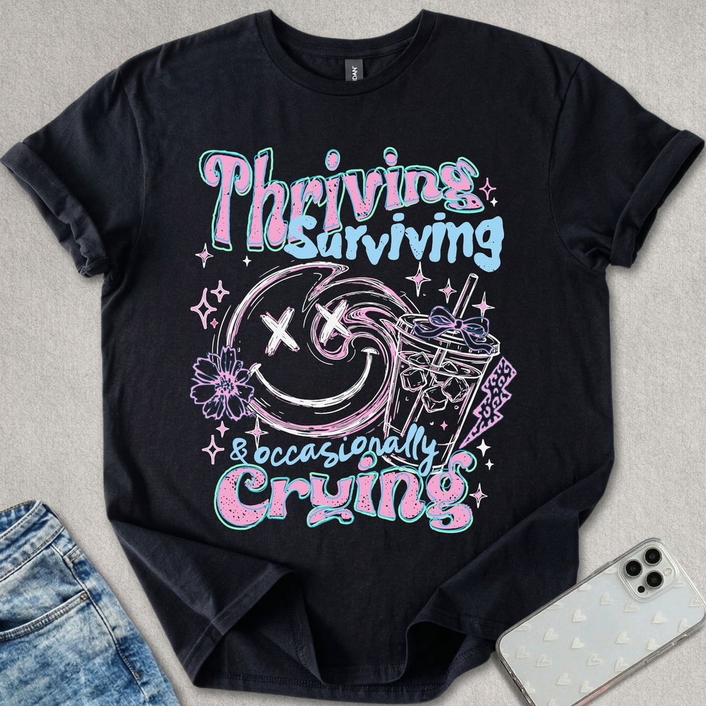 Thriving Surviving T-shirt