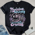 Thriving Surviving T-shirt