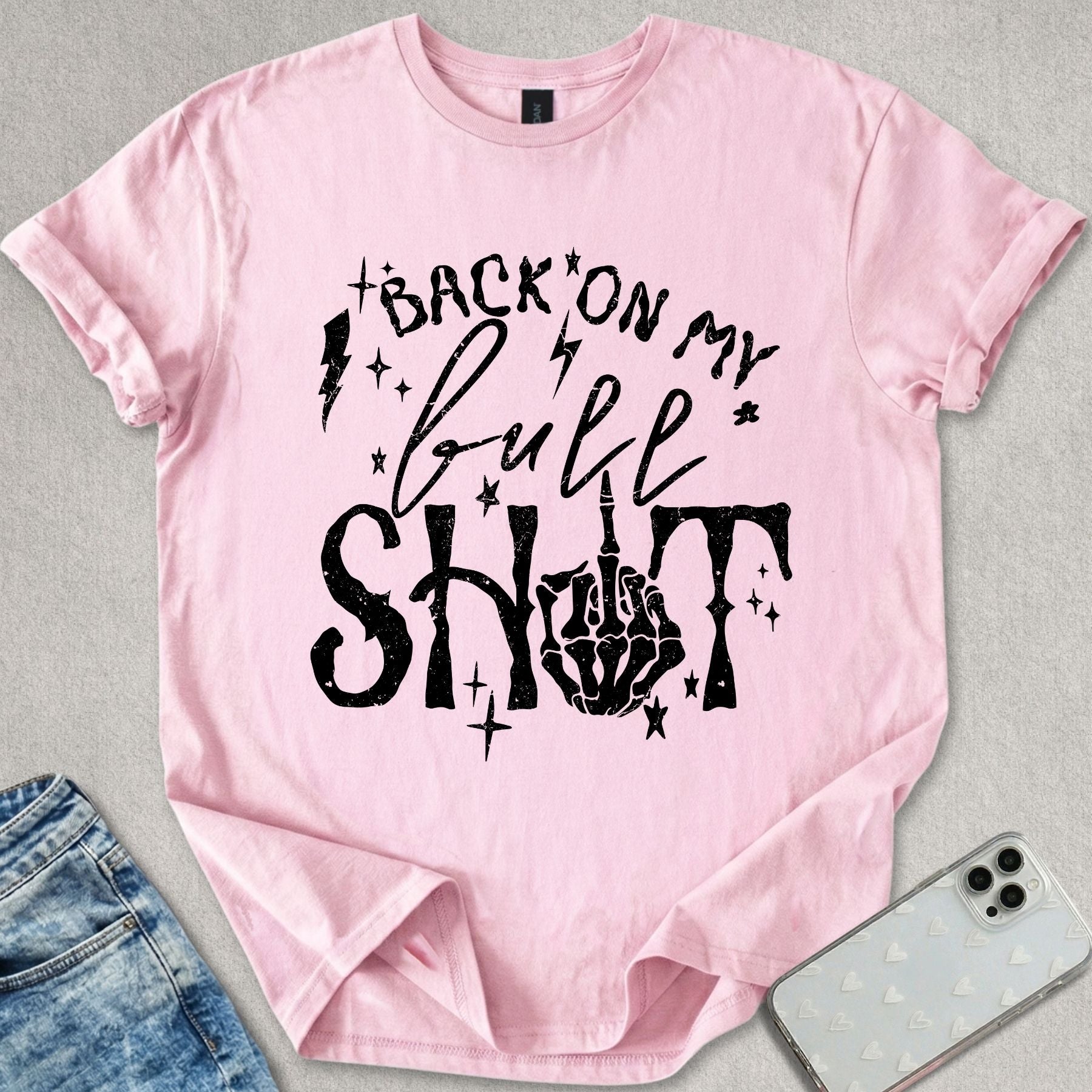 Back On My Bull Sh*t T-shirt