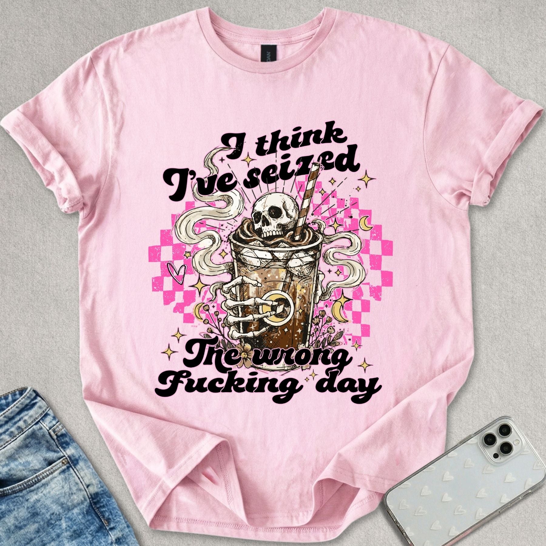 Seized The Wrong Day T-shirt