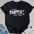 Maybe Swearing T-shirt