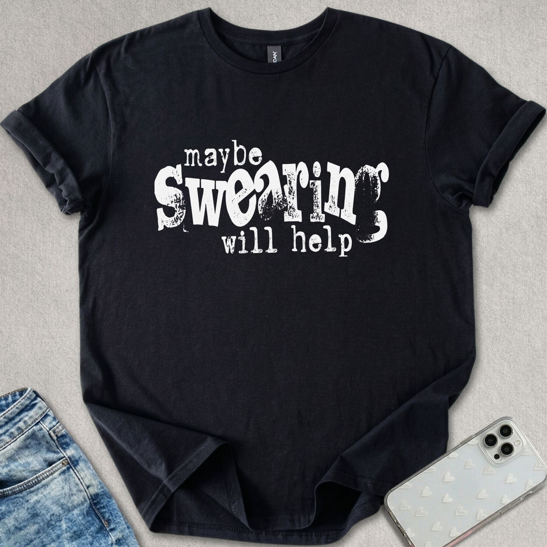 Maybe Swearing T-shirt