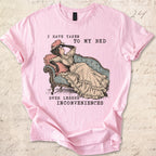 Taken To My Bed T-shirt