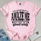 Amaze Me T-shirt