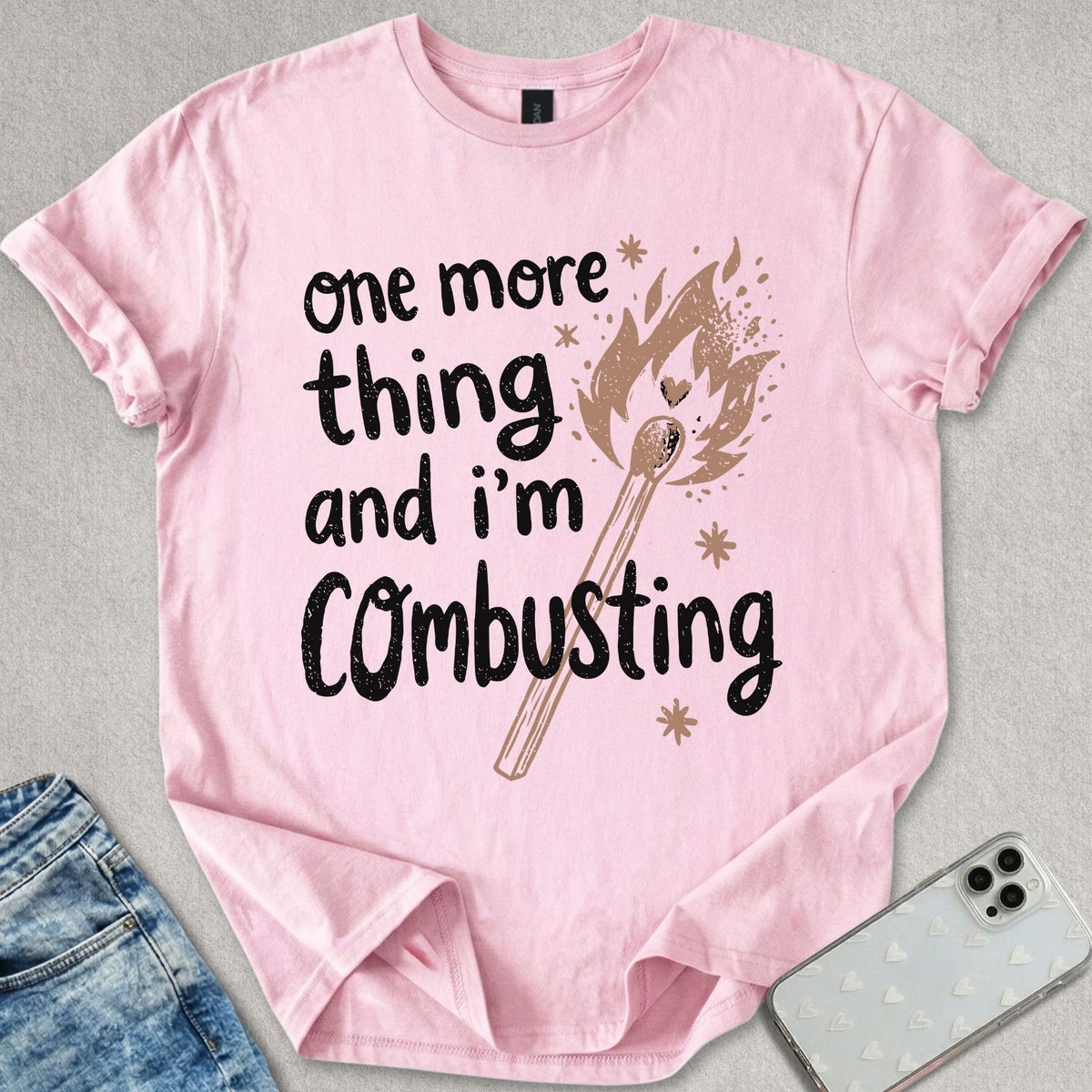 I'm Combusting T-shirt