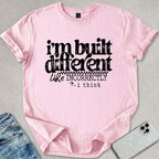 I'm Built Differently T-shirt