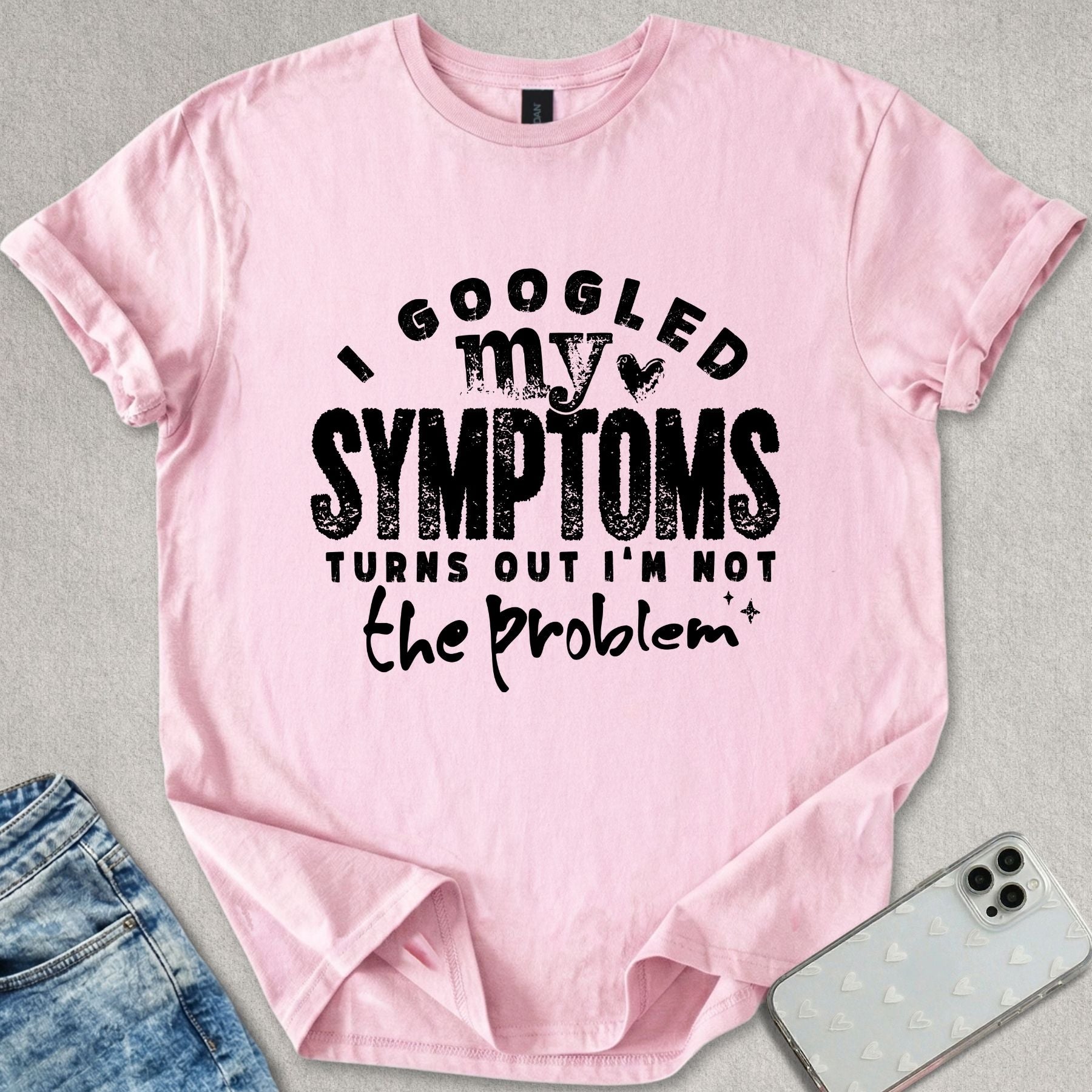 I'm Not The Problem T-shirt