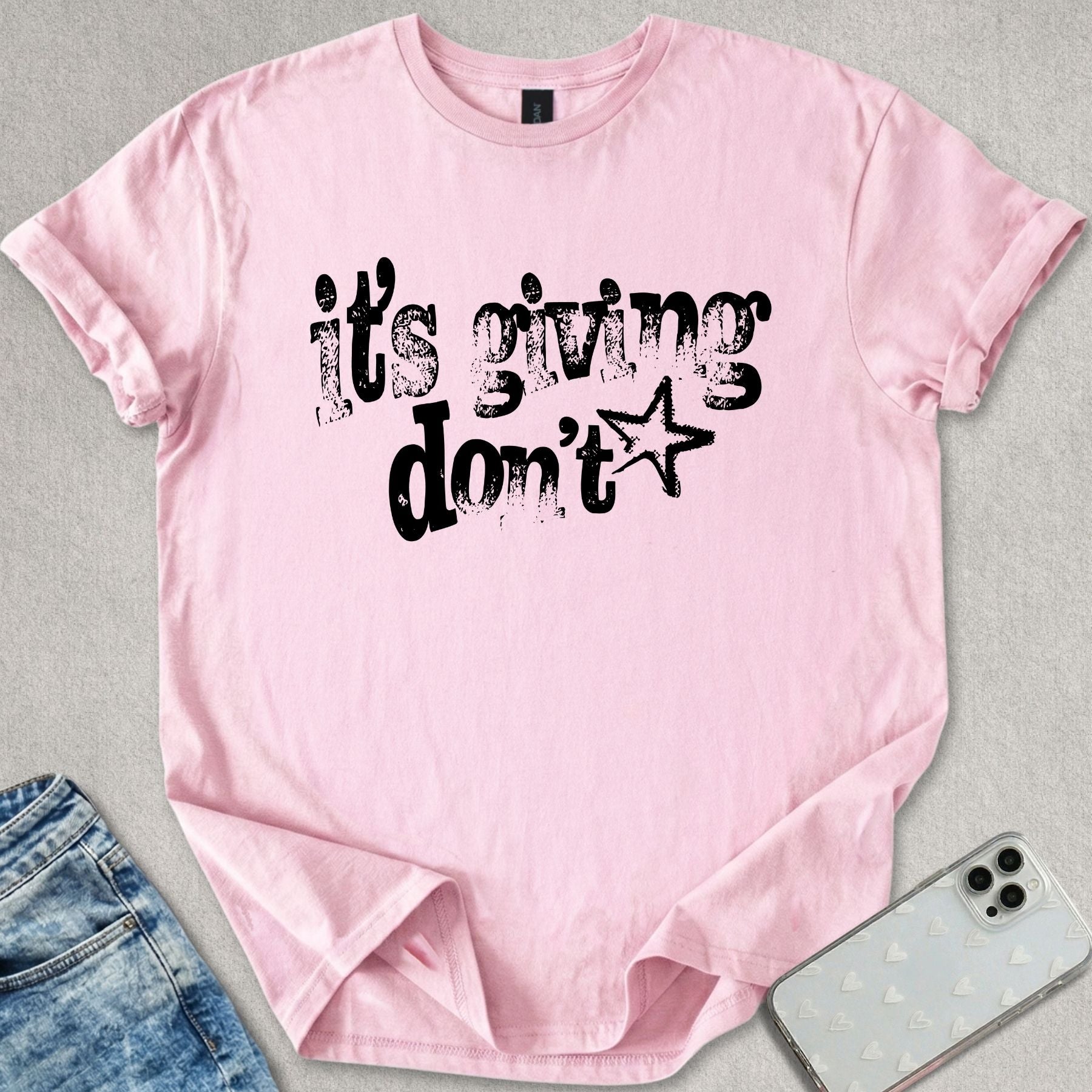 It's Giving Don't T-shirt