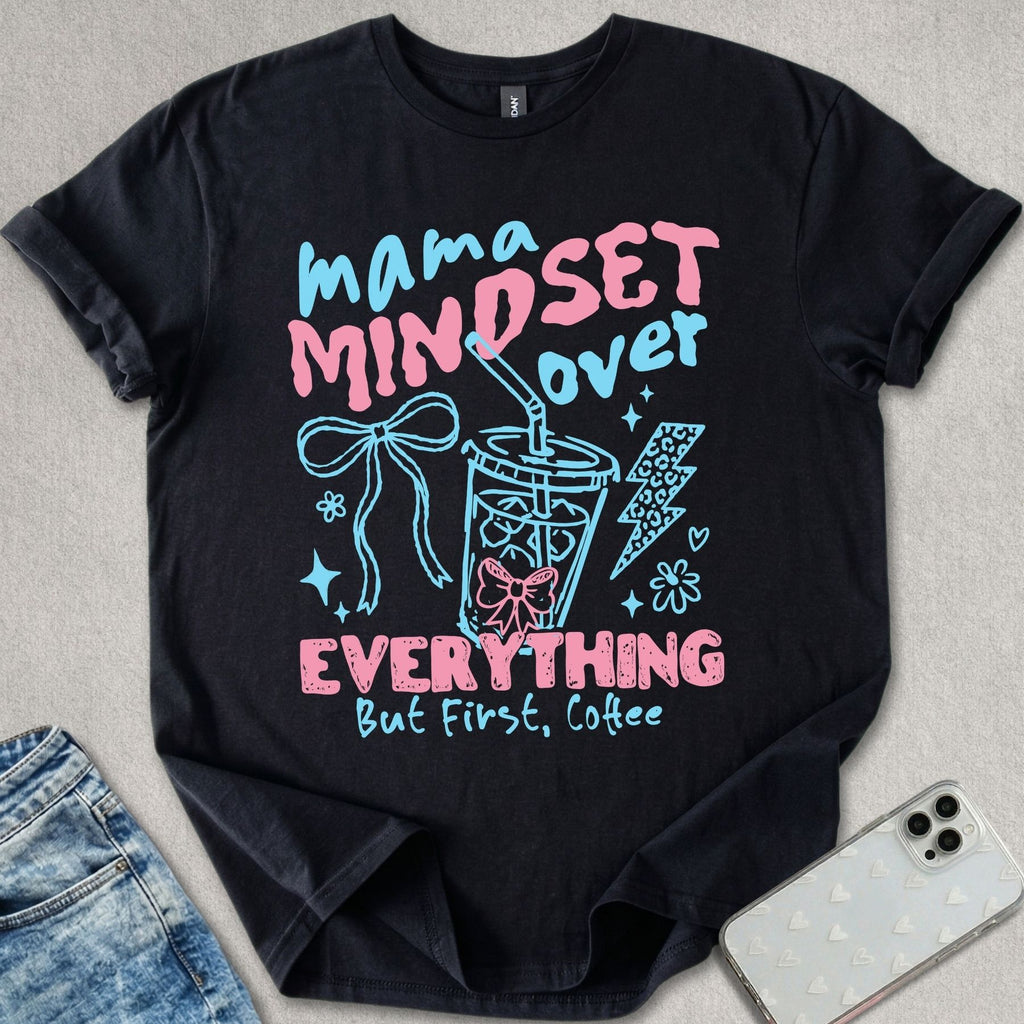 Mama Mindset T-shirt