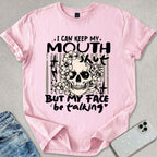 I Can Keep My Mouth Shut T-shirt