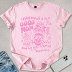 Good Mom T-shirt