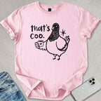 That's Coo T-shirt