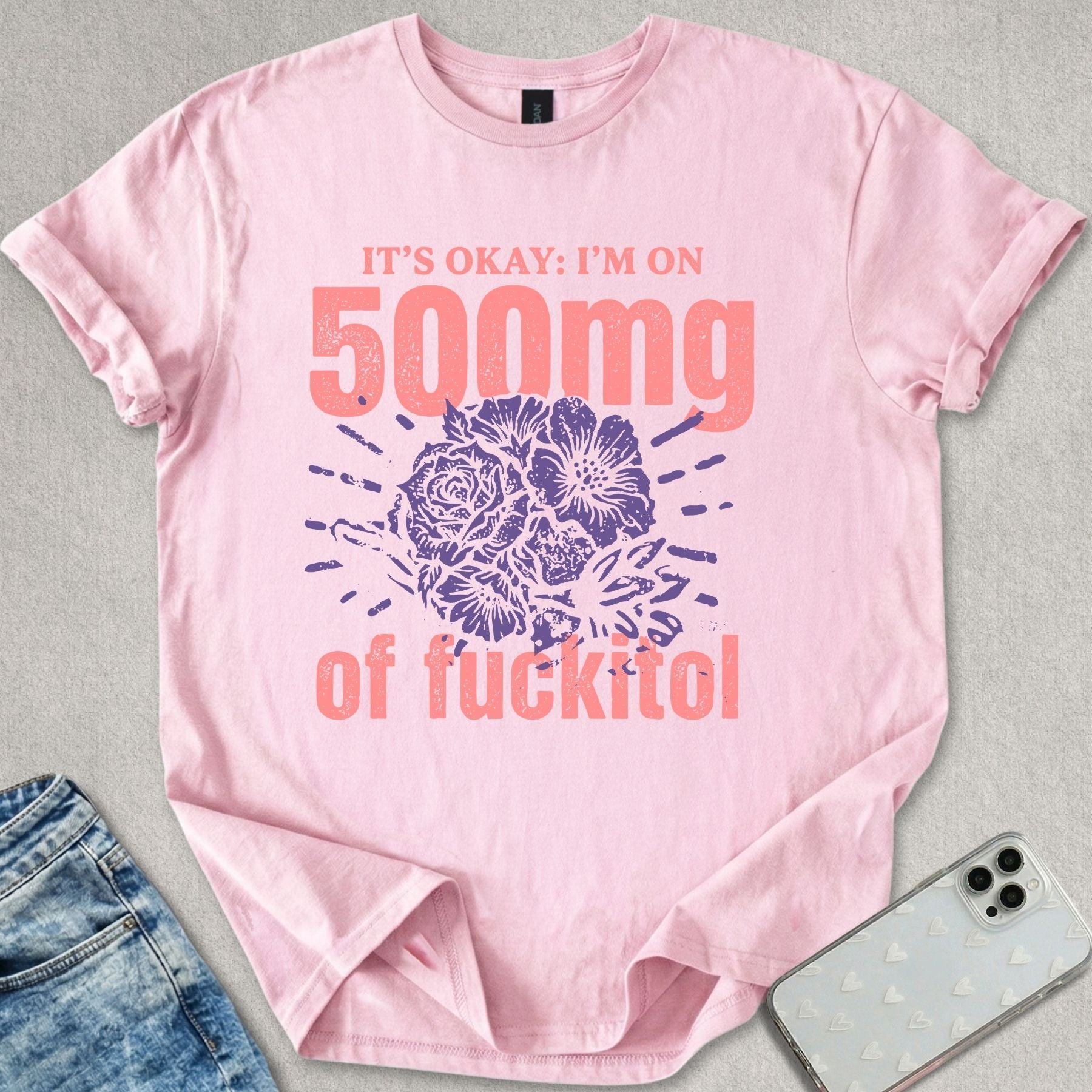 500mg Fuckitol T-shirt