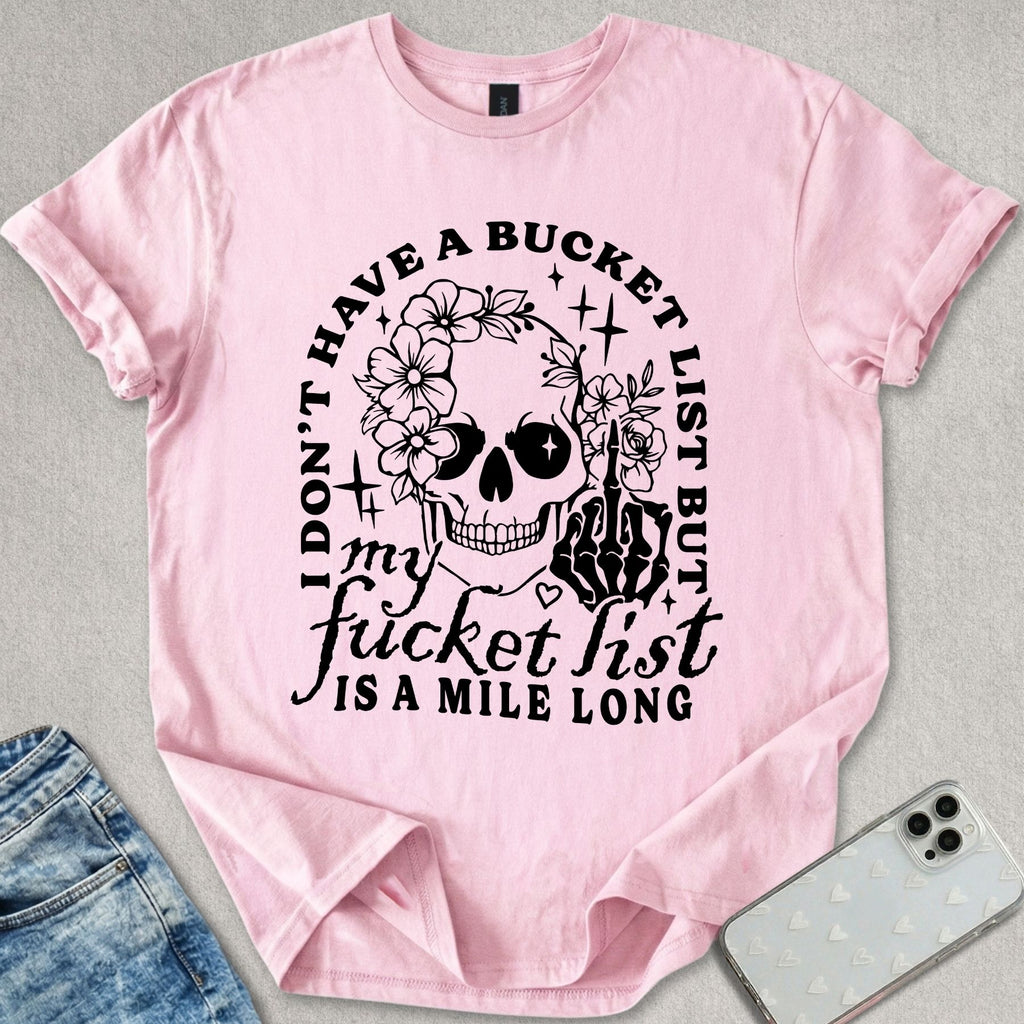 The Fucket List T-shirt
