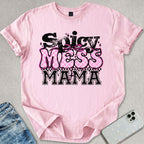 Spicy Mess Mama T-shirt