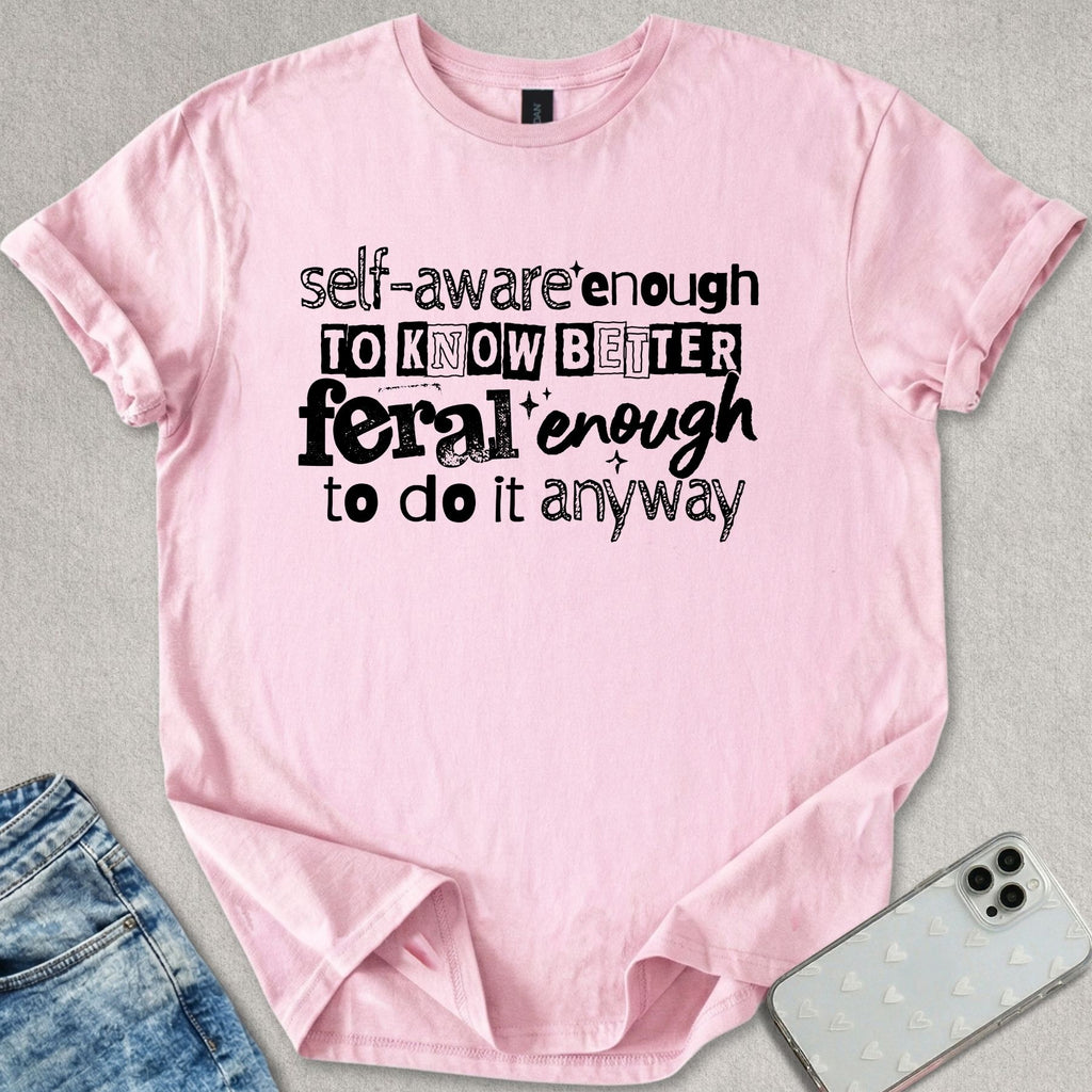 Self Aware T-shirt