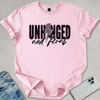 Unhinged And Feral T-shirt