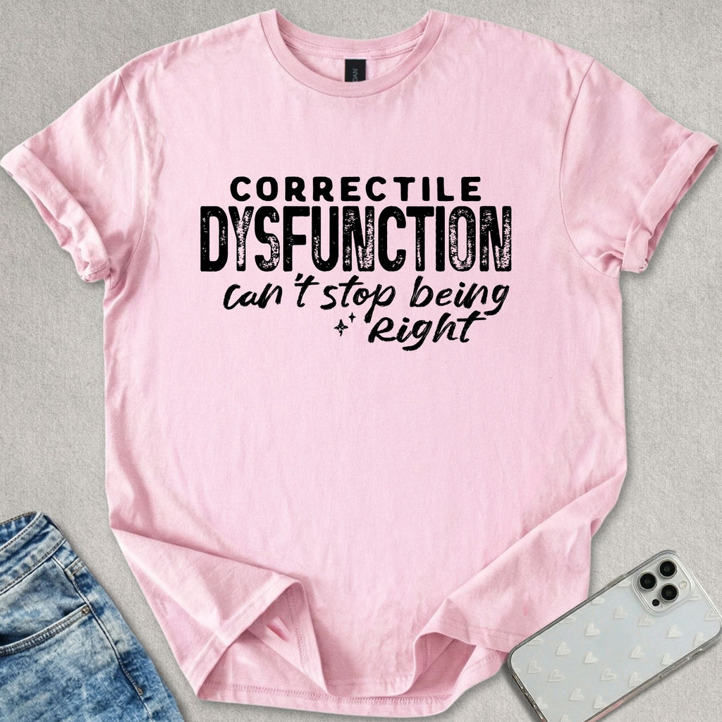 Correctile Disfunction T-shirt