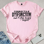 Correctile Disfunction T-shirt