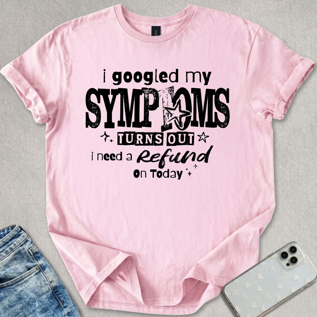 Refund On Today T-shirt