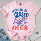 Kitchen Closed T-shirt
