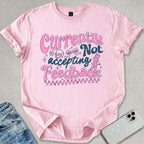 Not Accepting Feedback T-shirt