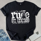 Not Rude Honest T-shirt