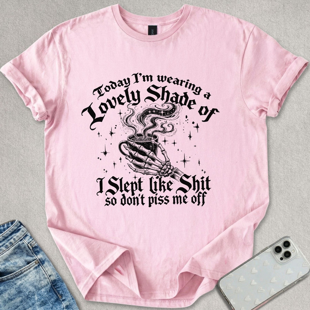 A Lovely Shade Sarcastic T-shirt