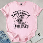 A Lovely Shade Sarcastic T-shirt