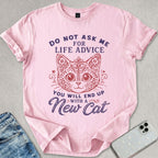 Life Advice T-shirt