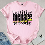 Certified Menace T-shirt