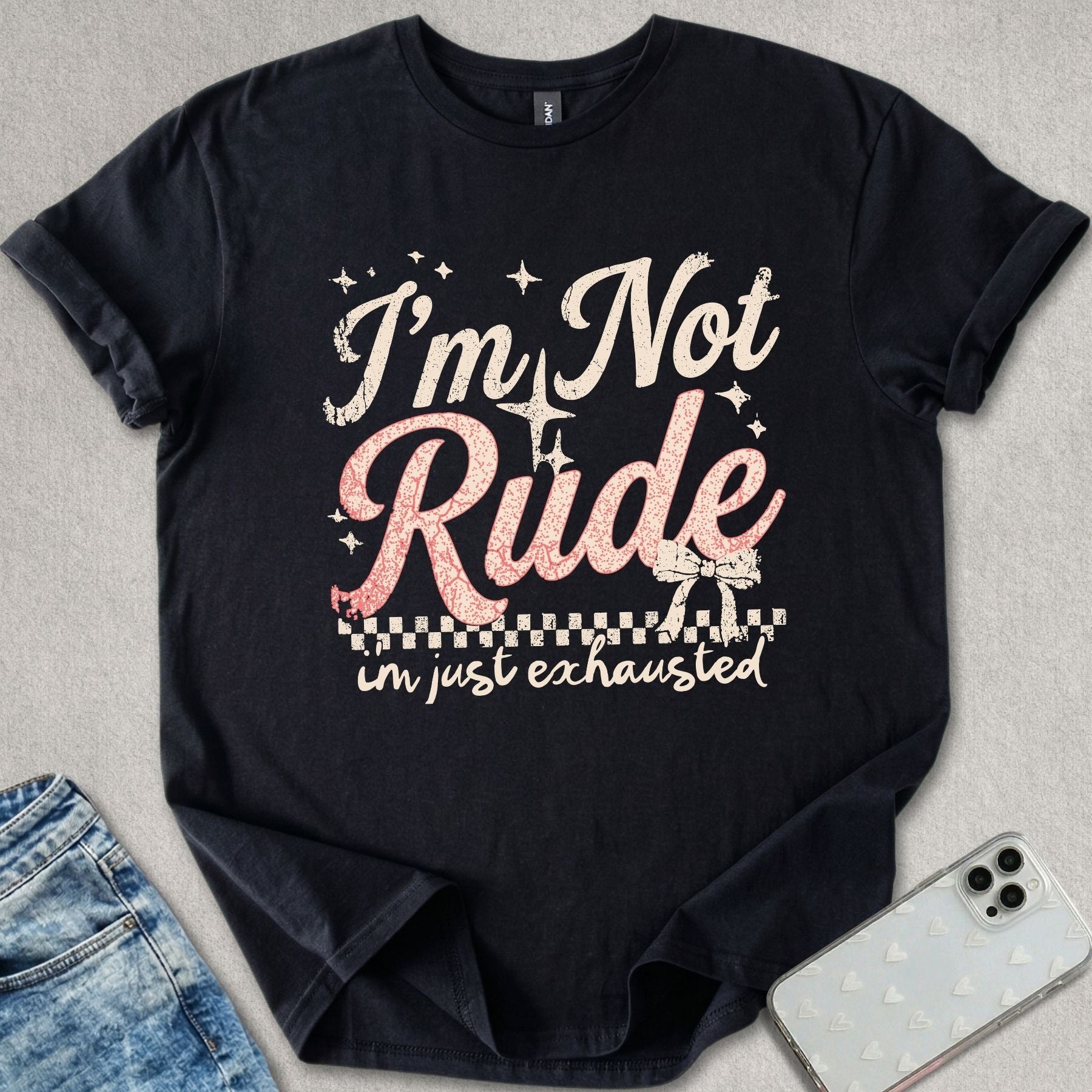 I'm Not Rude T-shirt