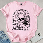 Fucket List T-shirt