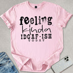 Kinda IDGAF-ISH T-shirt