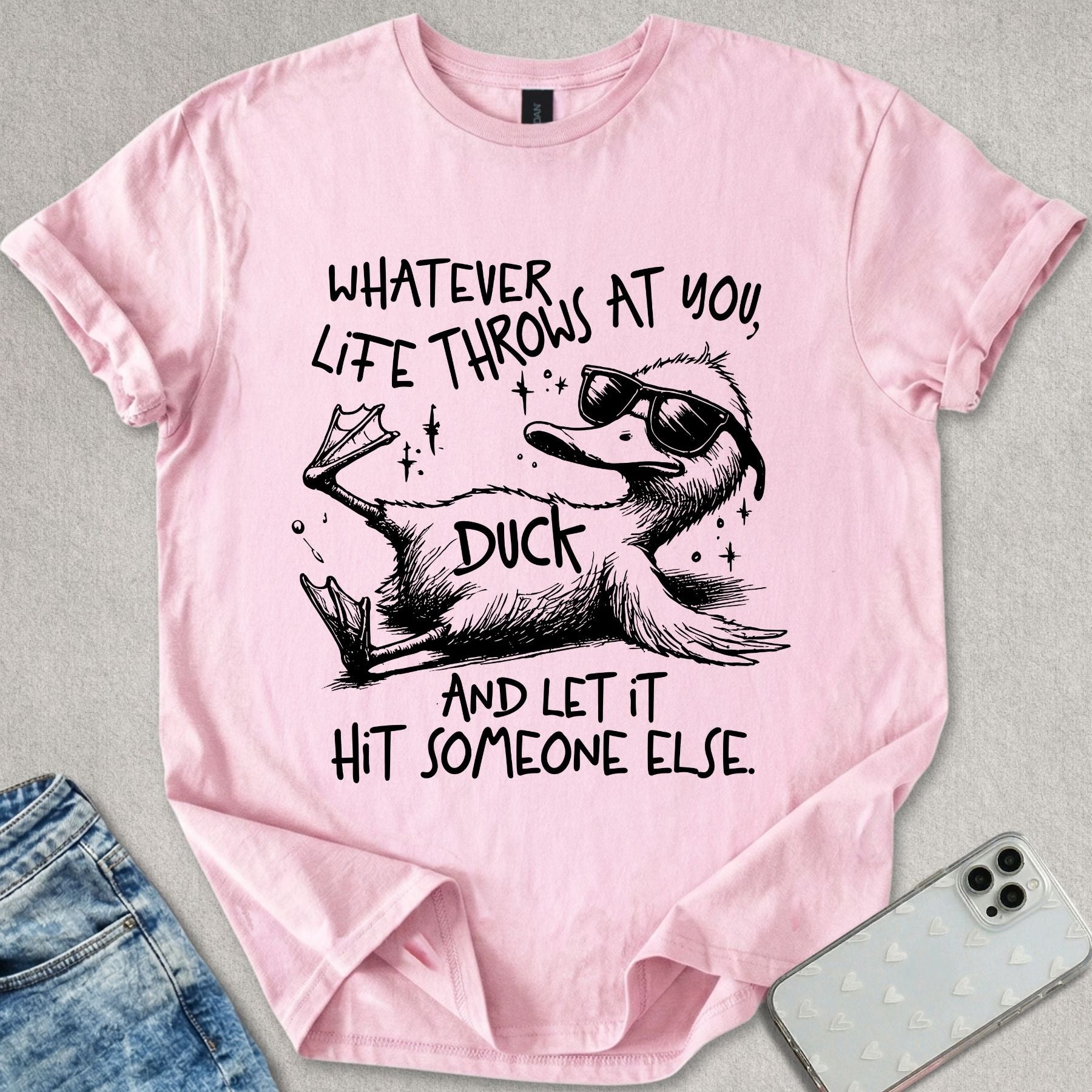Whatever Life Throws At You T-shirt