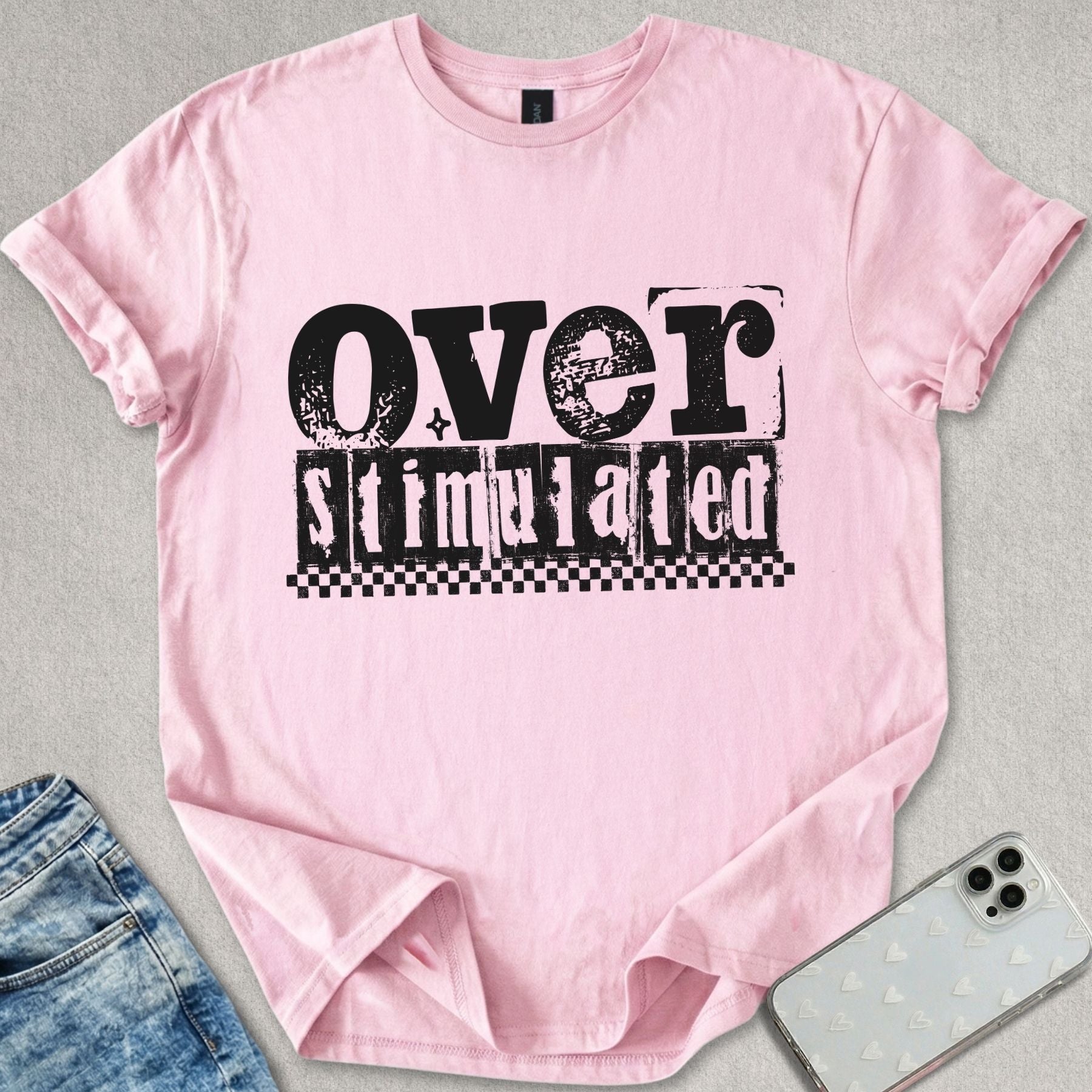 Over Stimulated T-shirt