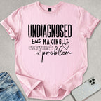 Making It Everyone's Problem T-shirt