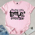 Pretty Little Temper Problem T-shirt