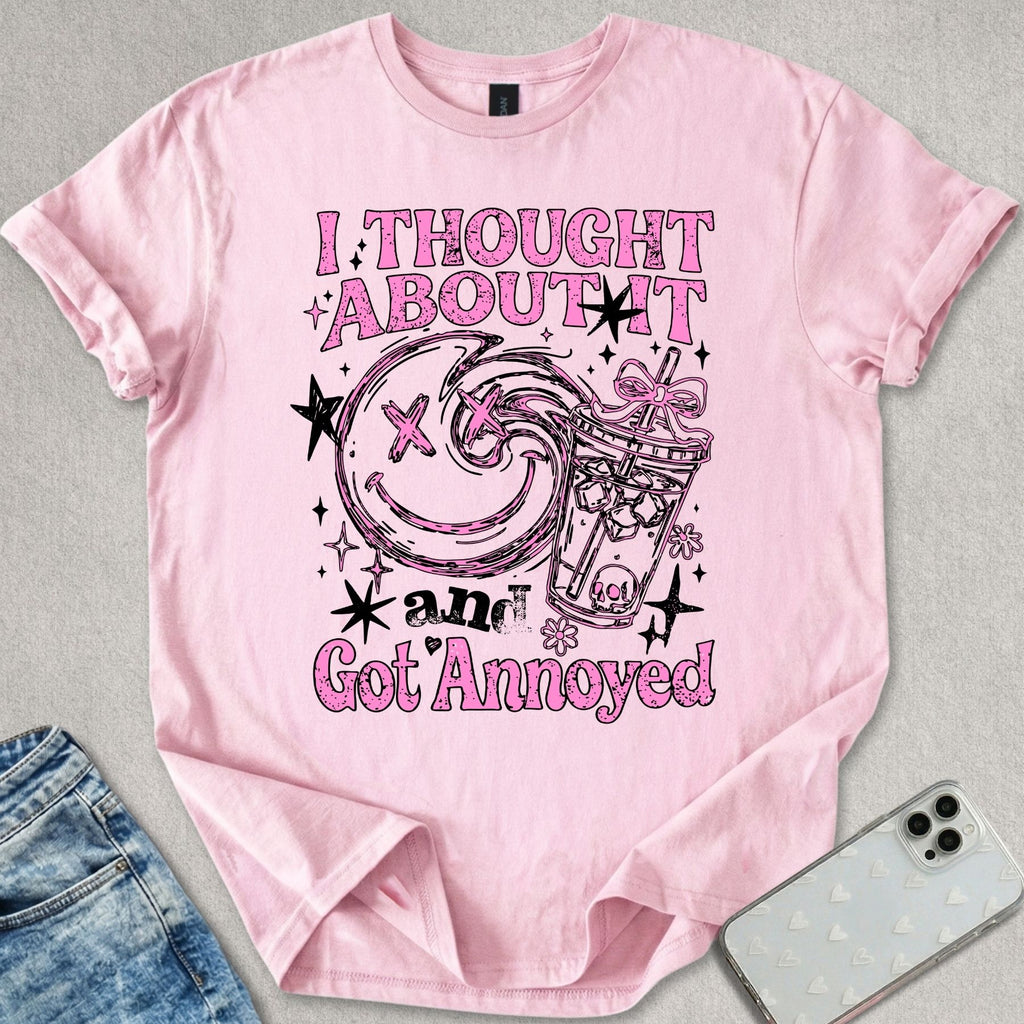 I Thought About It T-shirt