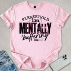 Mentally Buffering T-shirt