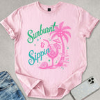 Sunburnt and Sippin T-shirt