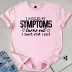 I Meant What I Said T-shirt