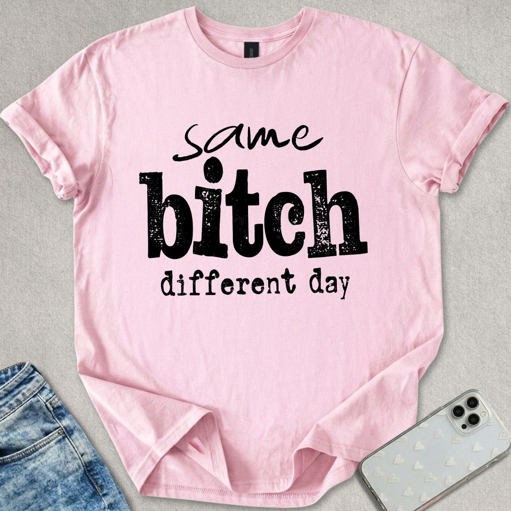 Same B*tch T-shirt