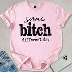 Same B*tch T-shirt