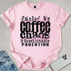 Fueled By Coffee Chaos T-shirt