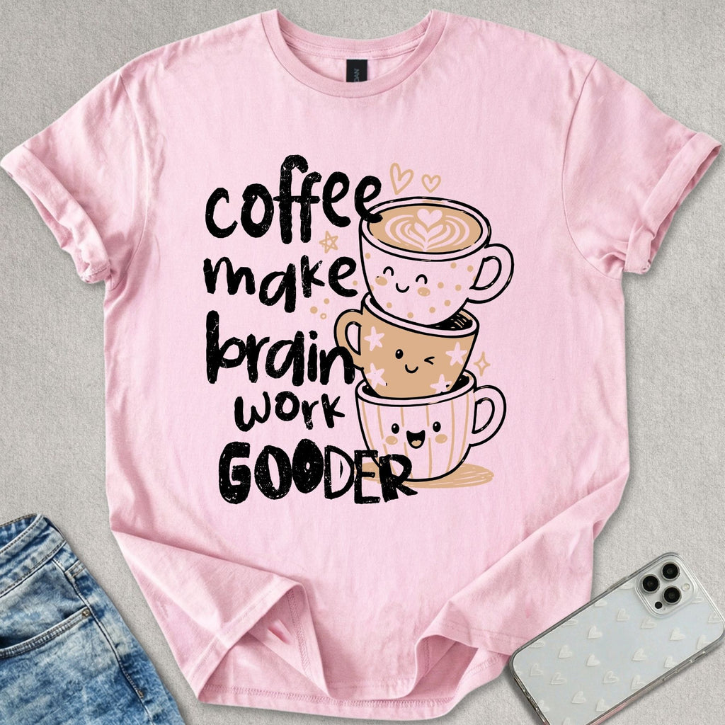 Coffee Make Brain T-shirt