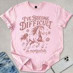 I've Become Difficult T-shirt