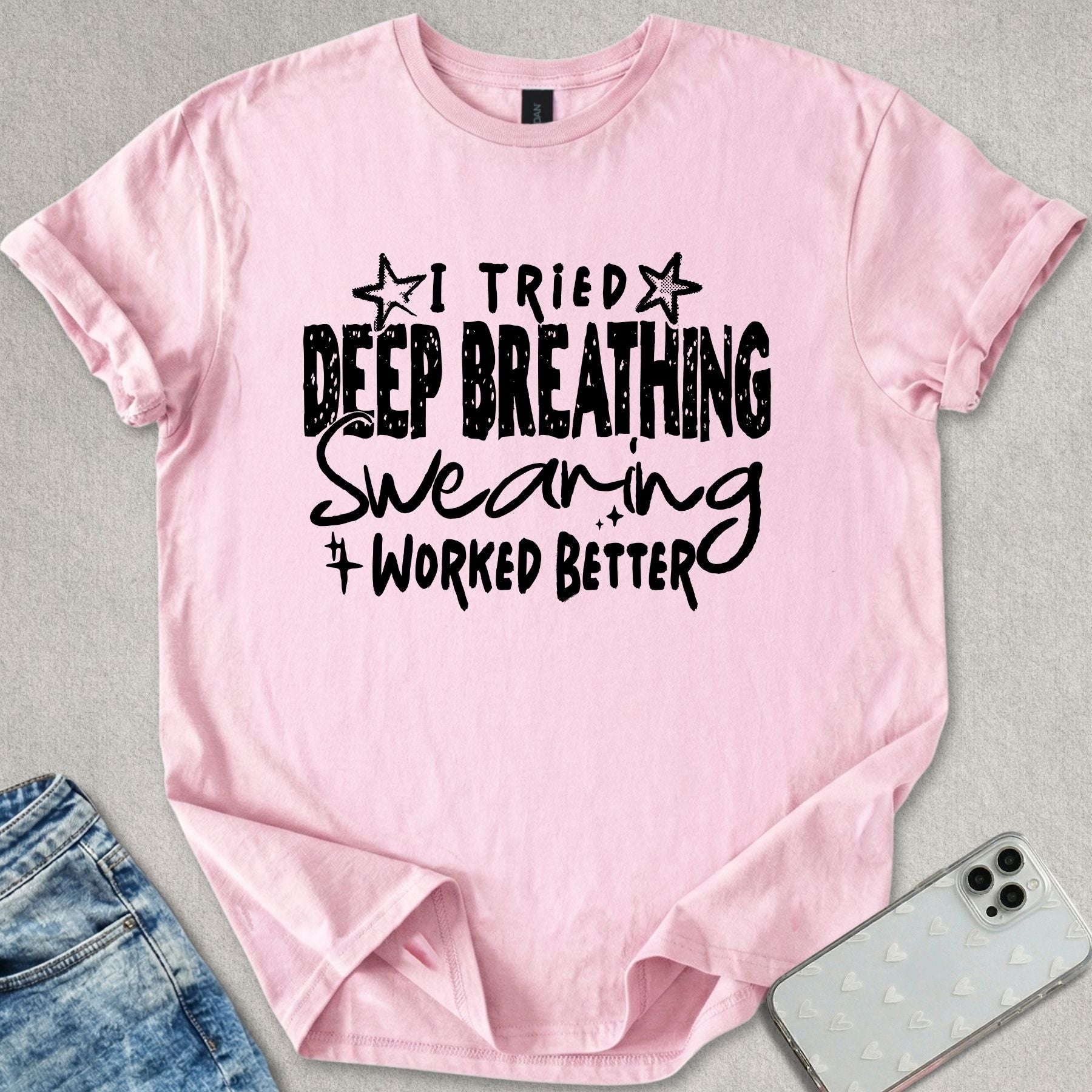 Swearing Worked Better T-shirt