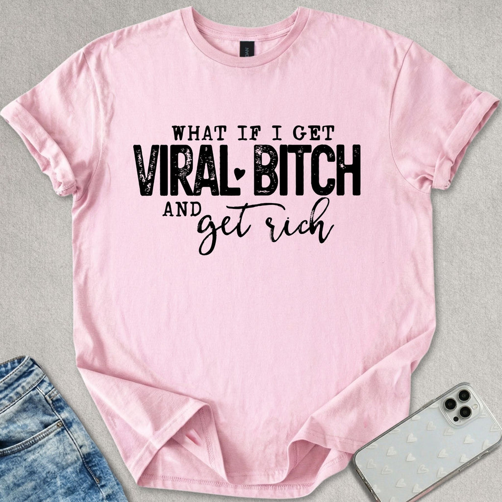 Viral B*tch T-shirt