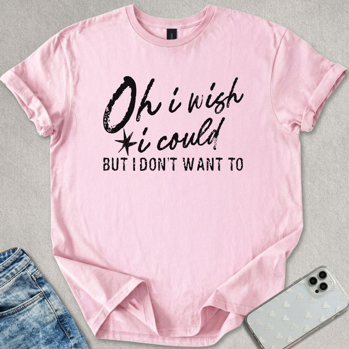 I Wish I Could T-shirt